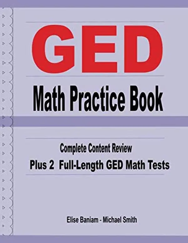 GED Math Practice Book: Complete Content Review Plus 2 Full-length GED MathTests