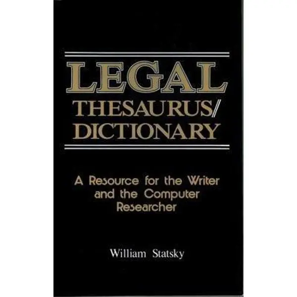 USED Book - Legal Thesaurus/Legal Dictionary: A Resource for the Writer and Computer Researcher (Paralegal Reference Materials) by William P. Statsky (Paperback) - english