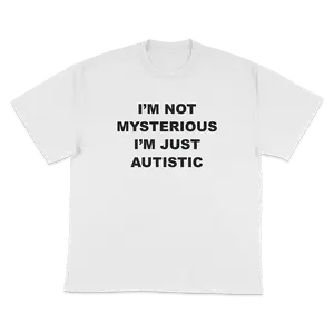 I'm Just Autistic