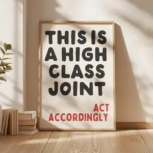 This Is A High Class Joint Print, Dopamine Decor, Apartment Decor, Funky Wall Art, Corporate Gift