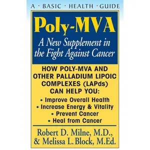 USED-Poly-MVA: A New Supplement in the Fight Against Cancer by Milne, Robert D. (Paperback)