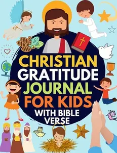 USED-Christian Gratitude Journal for Kids: Daily Journal with Bible Verses and Writing Prompts (Bible Gratitude Journal for Boys & Girls) by Kids_for_christ (Paperback)
