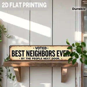2D Flat "Best Neighbor Award" Aluminum Wall Decor - 4x16 inch Rustic Style Decoration, Durable Community-Themed Art Plaque,  Perfect for Kitchen, Living Room, or Front Door, Vintage Charm with Bold Text Accent collection print letter chic design slogan