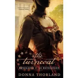 USED-The Turncoat (Renegades of the Revolution) by Donna Thorland (Hardcover)