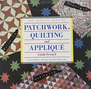 USED-The Complete Book of Patchwork, Quilting and Applique by Linda Seward (Hardcover)