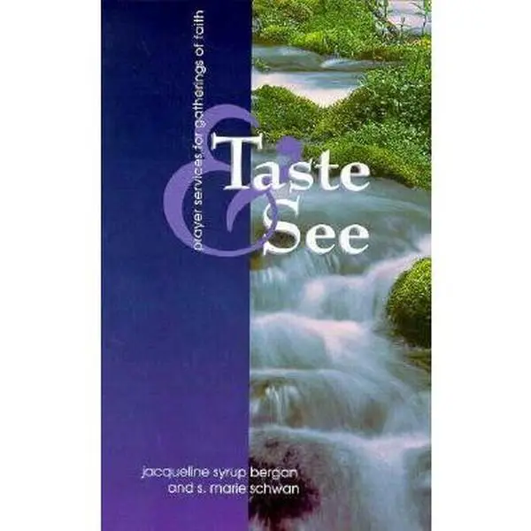 Used Christianity Group Encounters Book - Taste and See: Adaptable Prayer Services for Faith Gatherings (Take and Receive Series) by Jacqueline Syrup Bergan (English Paperback)
