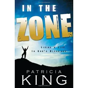 USED Book - In the Zone. Living a Life in God's Blessings by Patricia King (Unknown) - english