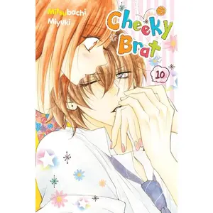 Cheeky Brat, Vol. 10 -- Mitsubachi Miyuki - Paperback