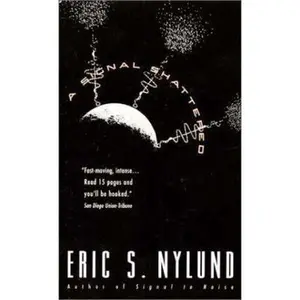 USED-A Signal Shattered by Eric S. Nylund (Unknown)