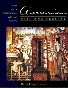 USED-America Past and Present: Brief Edition, Single Volume, Fifth Edition by Robert A. Divine (Paperback)