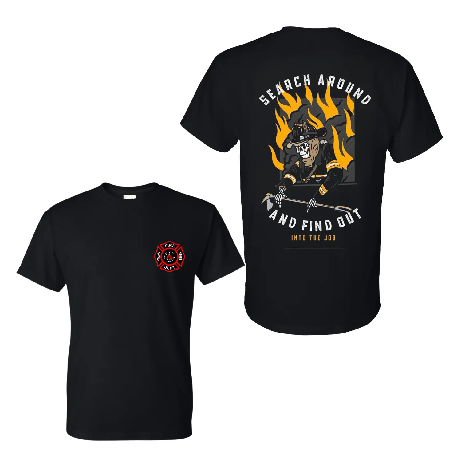 Search Around Find Out Firefighter T-Shirt, 2 Sides, Fire Dept Skeleton Graphic Tee
