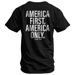 America First. American Only. Men's T-Shirt