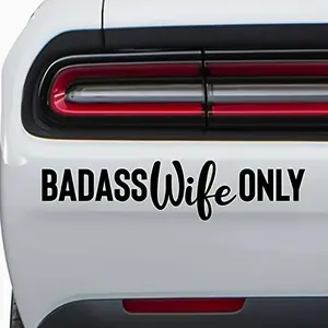 1PC  "BADASS Wife ONLY Personal Slogan Sticker (Bold+script mix font + car body fit) Car cool sticker Adds personal attitude For couple car owners"
