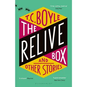 USED-Relive box and other stories by T.C. Boyle (Paperback)