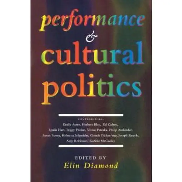 USED Book - Performance and Cultural Politics by Diamond, Elin (Paperback) - english