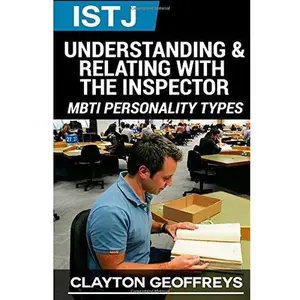 USED-ISTJ: Understanding & Relating with the Inspector (MBTI Personality Types Books) by Clayton Geoffreys (Paperback)