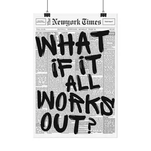 What If It All Works Out Print, Positive Quote Wall Art , Modern Affirmation Poster, Wall Decor for Home Living Room and Bedroom
