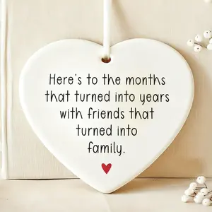 1pc, Ceramic Products, Months Turned To Years, Friends Turned To Family, Gift For Neighbors, Christmas Gift For Friend, Decoration, Wall Hanging Ornament