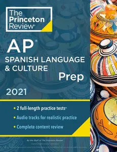 USED Book - Princeton Review AP Spanish Language & Culture Prep, 2021: Practice Tests + Content Review + Strategies & Techniques by The Princeton Review (Paperback) - english