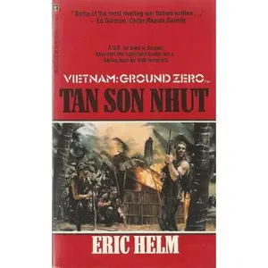 USED-Tan Son Nhut (Vietnam Ground Zero) by Eric Helm (Unknown)