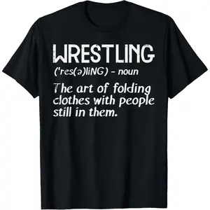 Wrestling Definition Folding Clothes Funny Men Women Kids T-Shirt,Made in USA
