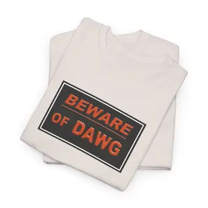 Beware of DAWG Tee