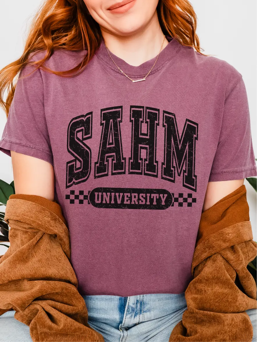 SAHM University ~ CC Unisex Size Garment Dyed T-Shirt Printed in the USA