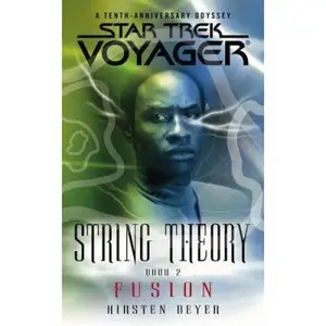 USED-Star Trek: Voyager: String Theory #2: Fusion (Bk. 2) [Mass Market Paperback] by Kirsten Beyer (Paperback)