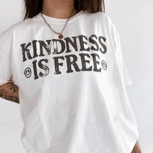 Kindness is Free T-shirt, Positive Tee, Y2K Aesthetic Sweatshirt, Mental Health Hoodie