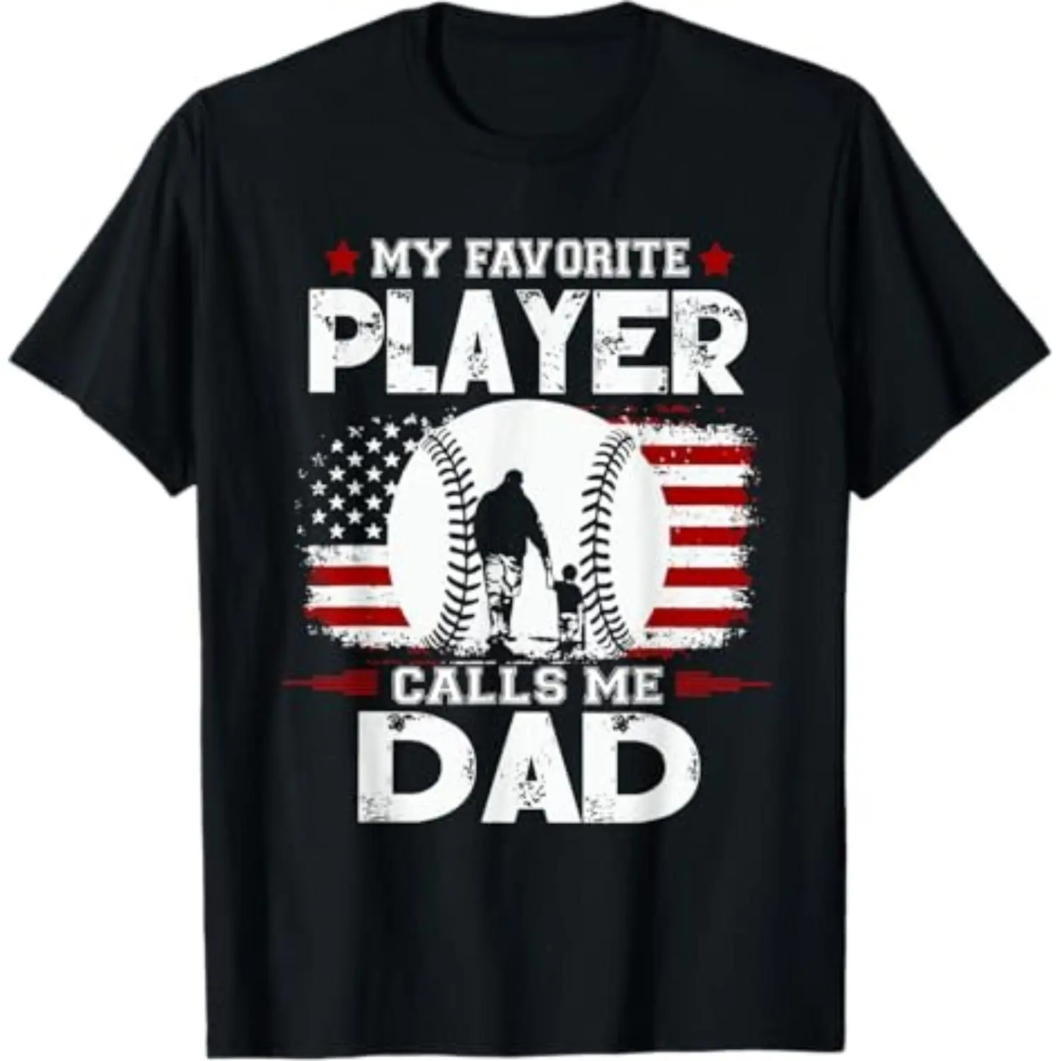 Favorite Baseball Player Calls Me Dad Cotton T-Shirt