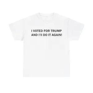 I Voted For Trump Shirt