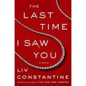 USED-The Last Time I Saw You: A Novel by Liv Constantine (Paperback)
