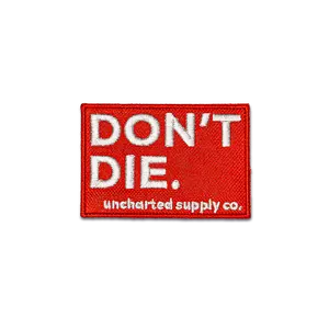 DON'T DIE Velcro Patch
