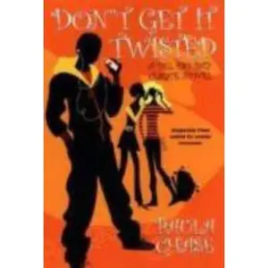 USED-Don't Get It Twisted: A Del Rio Bay Clique Novel by Chase, Paula (Paperback)