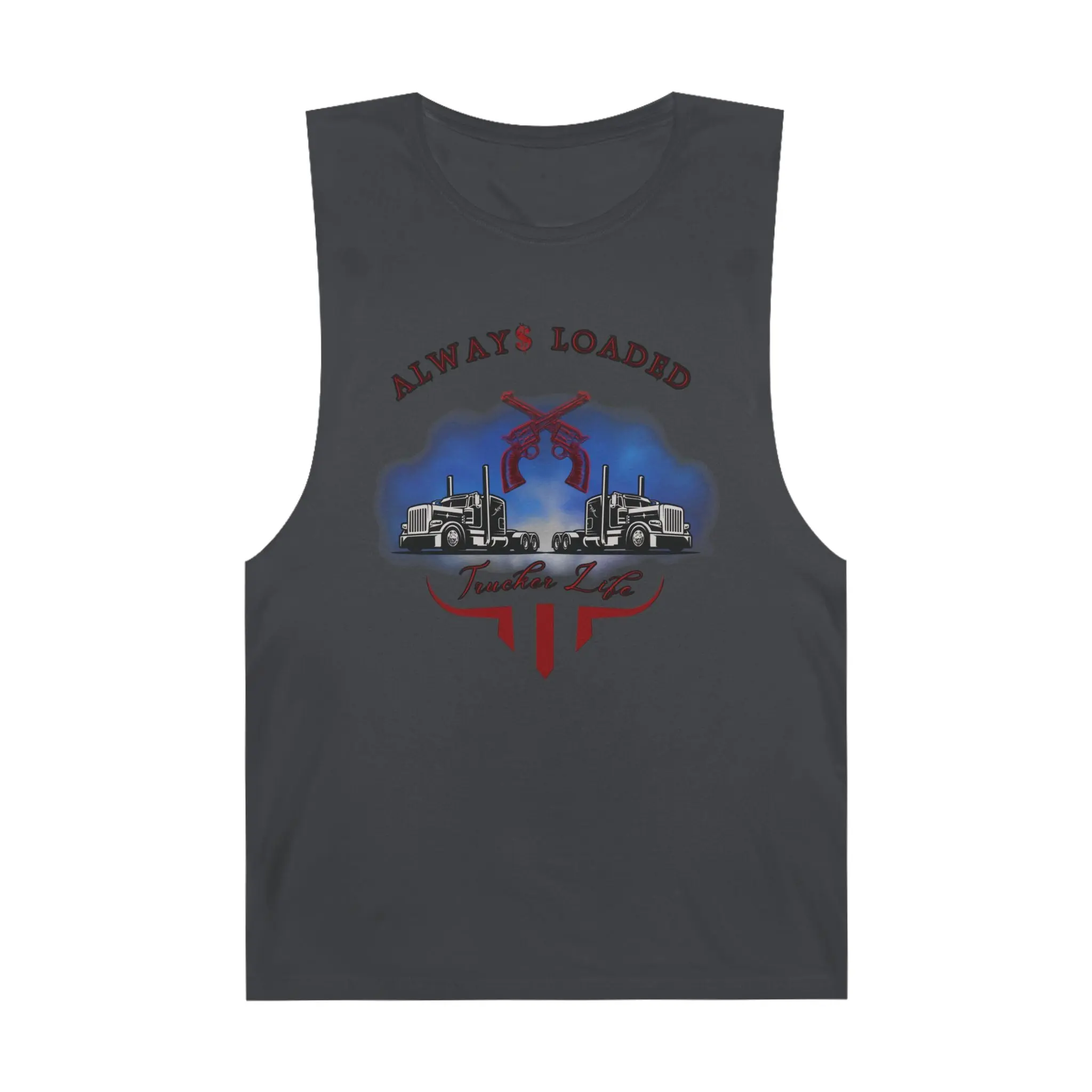 Trucker Life / Always Loaded -Tank Top