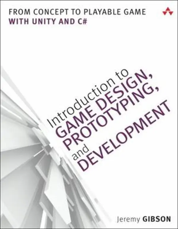 USED Book - Introduction to Game Design, Prototyping, and Development: From Concept to Playable Game with Unity and C# by Gibson Bond, Jeremy (Paperback) - english