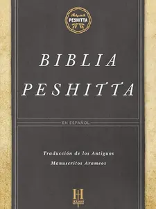 Biblia Peshitta Tapa Dura Spanish Edition Hardcover Traducción de los Antiguos Manuscritos Arameos
