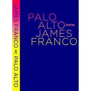 USED-Palo Alto: Stories by James Franco (Hardcover)