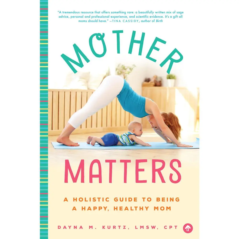 USED Book - Mother Matters: A Holistic Guide to Being a Happy, Healthy Mom by Kurtz, Dayna M. (Paperback) - english
