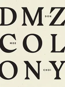USED-DMZ Colony by Choi, Don Mee (Paperback)