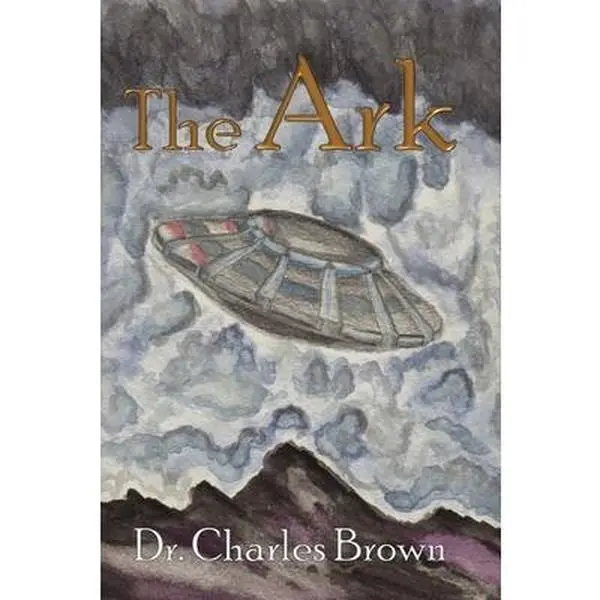 USED-The Ark by Brown, Charles (Paperback)