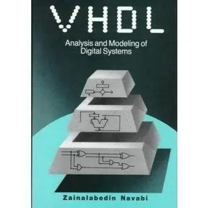 USED-Vhdl: Analysis and Modeling of Digital Systems (MCGRAW HILL SERIES IN ELECTRICAL AND COMPUTER ENGINEERING) by Zainalabedin Navabi (Hardcover)