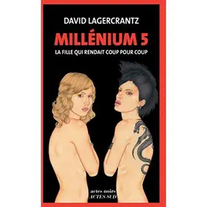 USED Book - Millénium 5 - La fille qui rendait coup pour coup (French Edition) by David Lagercrantz (Paperback) - french
