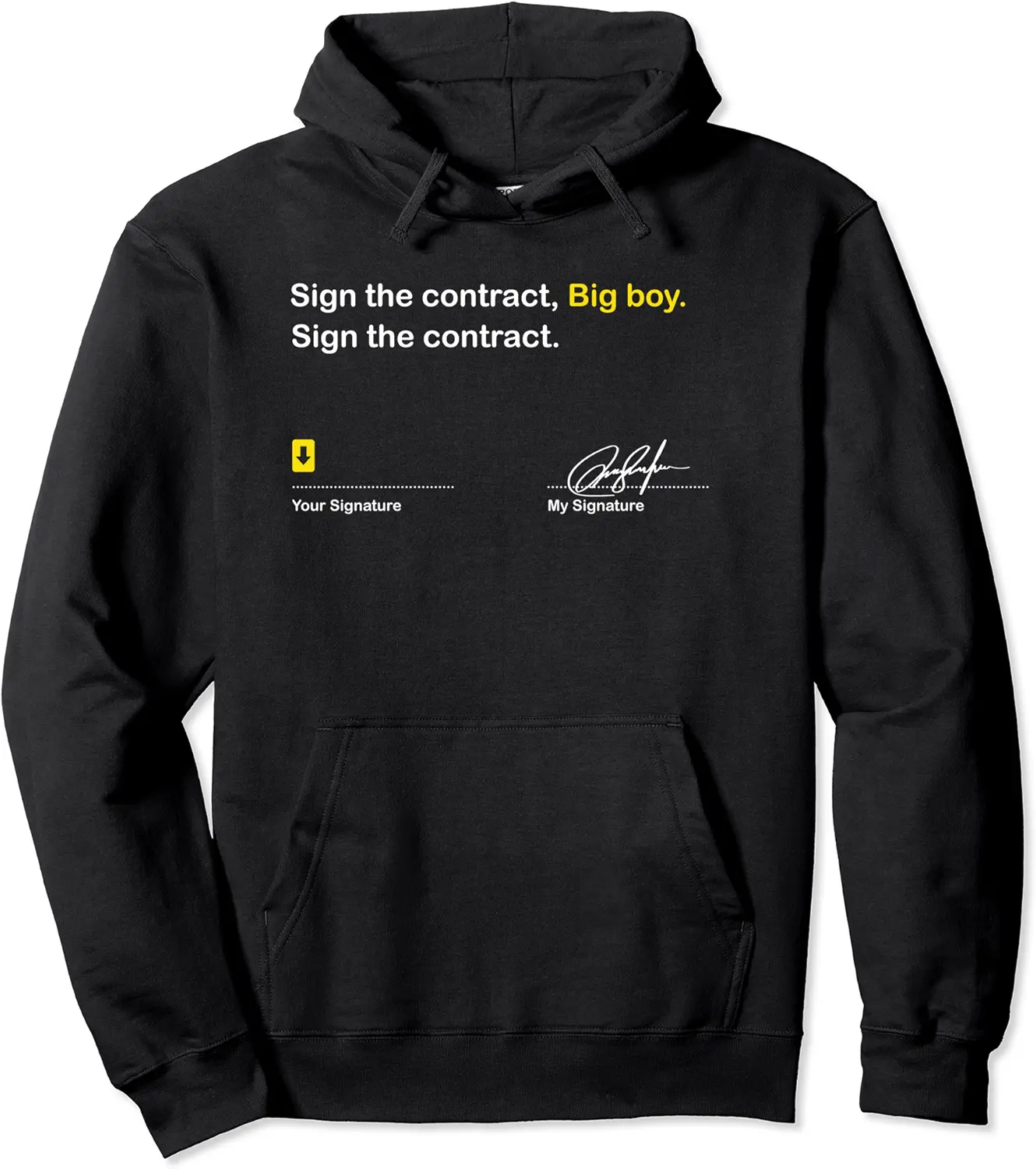 Cool Sign The Contract Big Boy Sign The Contract Signature Pullover Hoodie - Andrewzhang Shop 53B0CXVCBCBZ