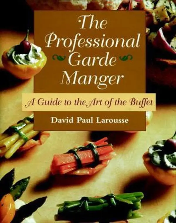 USED-The Professional Garde Manger: A Guide to the Art of the Buffet by David Paul Larousse (Hardcover)