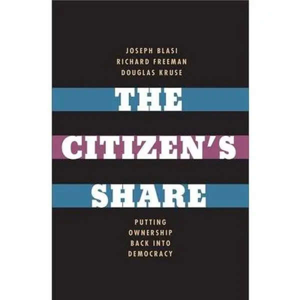 USED-The Citizen's Share: Putting Ownership Back into Democracy by Joseph R. Blasi (Hardcover)