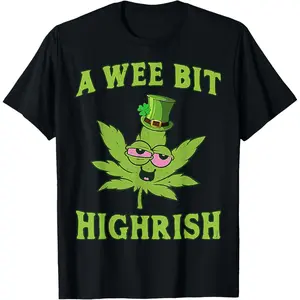 A Wee Bit Highrish Funny 420 Weed Marijuana St Patricks Day T-Shirt