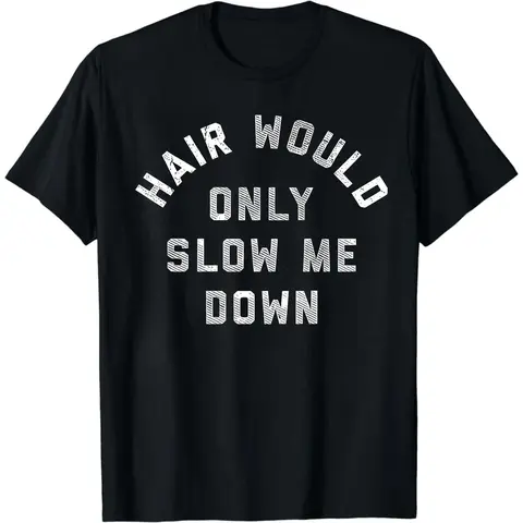 Women's 100% Cotton Stylish Basic Classic Short-Sleeve Graphic Tops for Women - Knit Fabric, Smooth Ribbed Seamless, Baggy Oversized Loose-Fit, "Hair Would Only Slow Me Down" Bald Humor Print, Confident Casual Streetwear
