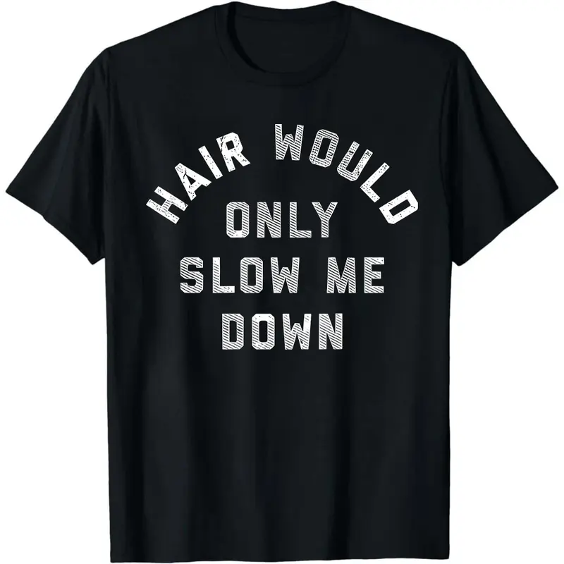 Women's 100% Cotton Stylish Basic Classic Short-Sleeve Graphic Tops for Women - Knit Fabric, Smooth Ribbed Seamless, Baggy Oversized Loose-Fit, "Hair Would Only Slow Me Down" Bald Humor Print, Confident Casual Streetwear