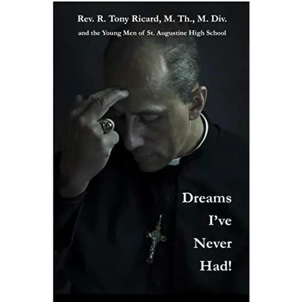 USED-Dreams I've Never Had! Justice Denied/Justice Supplied by Rev. R. Tony Ricard (Paperback)